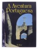 Lote 244 - "A AVENTURA PORTUGUESA" - Texto de Augusto Pereira Brandão e Fotografia de Michael Teague. Editorial Verbo. Lisboa, São Paulo. 1991. Livro idêntico á venda por 30,89 € . Encadernação do editor em tela vermelha com ferros a ouro na lombada e na 