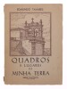 Lote 263 - "QUADROS E LUGARES DA MINHA TERRA ", LIVRO - por Edmundo Tavares, edição Livraria Popular de Francisco Franco, de 1993, de capa brochura, com ilutrações do autor. Nota: com sinais de uso e armazenamento