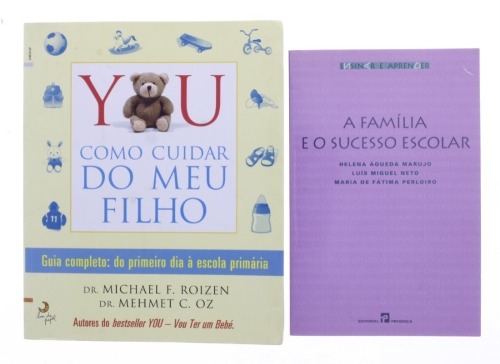 Lote 291 - CONJUNTO DE 2 LIVROS - Conjunto composto pelos livros "A família e o sucesso escolar" e "You - Como cuidar do meu filho". Nota: com sinais de uso e armazenamento