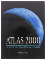 Lote 296 - "ATLAS 2000 - A NOVA CARTOGRAFIA DO MUNDO", LIVRO - por Piérre Machand, de 1991, edição Círculo de Leitores, capa dura, ilustrado. Nota: com sinais de armazenamento