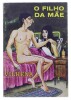 Lote 298 - "O FILHO DA MÃE", LIVRO - Por José Vilhena, edição "Branco e Negroi", de 1971, capa brochura, ilustrado. Nota: com sinais de uso e armazenamento