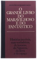 Lote 320 - "O GRANDE LIVRO DO MARAVILHOSO E DO FANTÁSTICO", LIVRO - edição Selecções do Reader´s Digest, capa dura ilutrado. Nota: com sinais de armazenamento