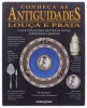 Lote 343 - "CONHEÇA AS ANTIGUIDADES, LOUÇA E PRATA - GUIA ILUSTRADO PARA IDENTIFICAR ÉPOCAS, PORMENORS E DESENHO", LIVRO - Por Tim Forrest, edição Estampa, de 1998, capa dura, profuso ilustrado. Nota: com sinais de uso e armazenamento