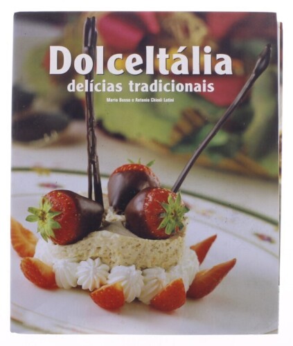 Lote 346 - "DOLCE ITÁLIA - DELÍCIAS TRADICIONAIS", LIVRO - por Mário Busso e António Chiodi Latini, de 2006, edição Lima, de capa dura, com sobr capa, ilustrado Nota: com sinais de uso e armazenamento