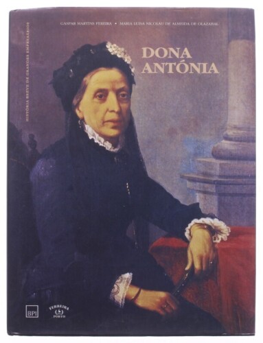 Lote 367 - "DONA ANTÓNIA", LIVRO - por Gaspar Martins Ferreira e Maria Luisa Nicolau de Almeida de Olazabal, de 1996, edição Asa, capa dura, ilustrado. Nota: com sinais de armazenamento