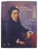 Lote 367 - "DONA ANTÓNIA", LIVRO - por Gaspar Martins Ferreira e Maria Luisa Nicolau de Almeida de Olazabal, de 1996, edição Asa, capa dura, ilustrado. Nota: com sinais de armazenamento