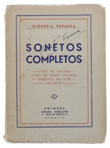 Lote 389 - "SONETOS COMPLETOS", LIVRO - por Florbela Espanca, de 1944, edição Coimbra, Livraria Gonçalves, com capa de brochura e assinatura de posse, Nota: com sinais de uso e armazenamento