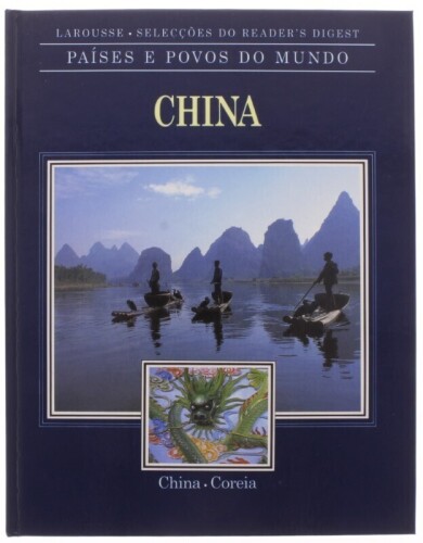 Lote 391 - "PAÍSES E POVOS DO MUNDO CHINA", LIVRO - de 1992, edição das Selecções do Reader´s Digest, capa dura, ilustrado. Nota: com sinais de armazenamento