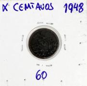 Lote 814 - Numismática - Moedas; Portugal - X centavos 1948 a mais pouco comum e valiosa da série em estado QUASE BELO – Cotação pelo anuário numismática 2013 – 160€