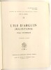 Lote 24 - L'ILE D'ARGUIN (MAURITANIE). ESSAI HISTORIQUE - Théodore Monod, Lisboa, IICT, 1983. Obra de referência internacional. Ricamente documentada. Conserva os mapas desdobráveis. Encadernação editorial com gravações e títulos a ouro na lombada e pasta - 2