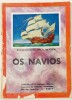 Lote 28 - OS NAVIOS. ENCICLOPÉDIA PELA IMAGEM; ARMADAS PORTUGUESAS, DE MEADOS DO SÉCULO XV AO 3º QUARTEL DO SÉCULO XVI. BOTICAS E BOTICÁRIOS DE ALÉM MAR. 2 OBRAS - G. Clerc-Rampal; trad. de C. Outeiro, Porto, Livraria Chardron, Lello & Irmão, [s.d.]. Inúm - 2