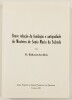 Lote 40 - LIVRO DA FUNDAÇÃO DO MOSTEIRO DE SALZEDAS/BREVE RELAÇÃO DA FUNDAÇÃO E ANTIGUIDADE DO MOSTEIRO DE SANTA MARIA SALZEDA - Fr. Baltasar dos Reis; como apenso às "Memórias de Mondim da Beira" de J. Leite de Vasconcelos, Lamego, Edição: Fábrica da Igr - 2