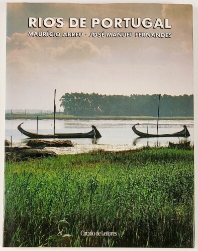 Lote 66 - RIOS DE PORTUGAL - texto: José Manuel Fernandes; fotografias: Maurício Abreu, Lisboa, Círculo de Leitores, Lisboa, 1990. Encadernação editorial cartonada, conservando a respectiva sobrecapa de protecção. Óptimo exemplar