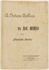 Lote 102 - A ORDEM PÚBLICA E O 14 DE MAIO - Machado Santos, Lisboa, Papelaria e Tipografia Liberty, Lamas e Franklin, 1916. Raríssimo. Peça de colecção. Obra extremamente polémica, publicada logo nos alvores da I República. Clichés fotográficos em extra-t