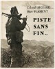 Lote 105 - PISTES SANS FIN - Colonel Bigeard; Marc Flament, Paris, Éditions Pensée Moderne, 1963. Raríssimo. Magnífico aparato fotográfico. Encadernação editorial cartonada, conservando a respectiva sobrecapa de protecção. Nota: picos de acidez nas folhas