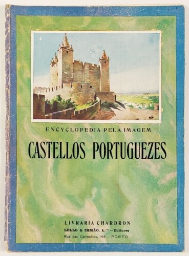 Lote 111 - CASTELLOS PORTUGUEZES. ENCYCLOPEDIA PELA IMAGEM - João Grave, Porto, Lello & Irmão Editores, [s.d.]. Profusamente ilustrado. Obra de referência, muito apreciada e procurada. Em brochura. Profusamente ilustrado. Nota: falhas na lombada; miolo em