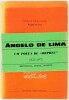 Lote 112 - POESIAS COMPLETAS - Ângelo de Limaa; organização, prefácio e notas de Fernando Guimarães, Porto, Editorial Inova, 1971. 1ª edição. Raro. De destacar, em extra-texto, a rara fotografia de Ângelo de Lima pertencente à colecção do Dr. Carlos Braga