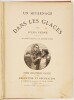 Lote 124 - UN HIVERNAGE DANS LES GLACES; 1ª EDIÇÃO PORTUGUESA: OS QUINHENTOS MILHÕES DA BEGUN. 2 OBRAS - Jules Verne; illustrations par Adrien Marie, Paris, Petite bibliothèque blanche, Éducation et Récréation, [s.d.]. Magníficas ilustrações em extra-text - 4