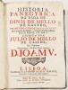 Lote 129 - HISTÓRIA PANEGYRICA DA VIDA DE DINIS DE MELLO DE CASTRO, PRIMEYRO CONDE DAS GALVEAS, DO CONSELHO DE ESTADO, E GUERRA DOS SERENÍSSIMOS REYS D. PEDRO II E D. JOÃO V - escrita por Júlio de Melo e Castro, seu sobrinho, Lisboa, Officina de António D - 2