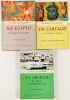 Lote 130 - A VIDA QUOTIDIANA NO EGIPTO NO TEMPO DOS RAMSÉS; EM CARTAGO NO TEMPO DE ANÍBAL, SÉCULO III ANTES DE CRISTO; NA ARGÉLIA NA ÉPOCA CONTEMPORÂNEA. 3 OBRAS - Pierre Montet, Lisboa, Edição «Livros do Brasil», [s.d.].; Gilbert e Colette Charles-Picard