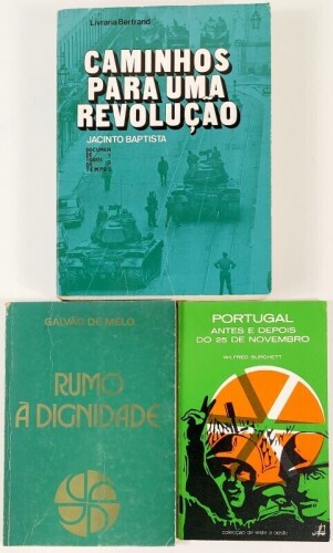 Lote 133 - PORTUGAL ANTES E DEPOIS DO 25 DE NOVEMBRO; RUMO À DIGNIDADE; CAMINHOS PARA UMA REVOLUÇÃO. SOBRE O FASCISMO EM PORTUGAL E A SUA QUEDA. 3 OBRAS - Wilfred Burchett, Lisboa, Seara Nova, 1976; Galvão de Melo, Lisboa, Edição do autor, 1975. Nota: ass