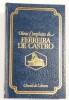 Lote 135 - OBRAS COMPLETAS DE FERREIRA DE CASTRO. 18 TOMOS - Ferreira de Castro, Lisboa, Círculo de Leitores, 1984. 18 tomos, colecção completa. Edições em capa dura com títulos e gravações dourados nas pastas e lombadas. Óptimos exemplares, miolos limpos - 2