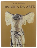 Lote 206 - HISTÓRIA DA ARTE, LIVRO - Por H.W. Janson, Lisboa, Fundação Calouste Gulbenkian, 1998. Obra de referência, extremamente informativa e ilustrada. Encadernação editorial cartonada em tela com sobrecapa de protecção. Dim: 30x23 cm