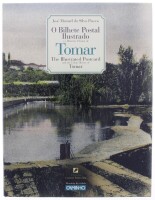 Lote 225 - O BILHETE POSTAL ILUSTRADO E A HISTÓRIA URBANA DE TOMAR, LIVRO - Por José M. Silva Passos, Editoral Caminho, 2001. Encadernação cartonada com sobrecapa. Dim: 31x24 cm