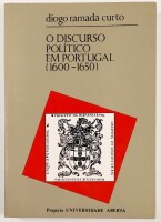 Lote 53 - O DISCURSO POLÍTICO EM PORTUGAL (1600-1650) - Diogo Ramada Curto, Lisboa, Projecto Universidade Aberta, 1988. Estudo de reconhecido rigor historiográfico. Encadernação editorial em brochura. Óptimo exemplar. Miolo limpíssimo. Obra há muito esgot