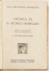 Lote 105 - CRÓNICA DE D. AFONSO HENRIQUES - Frei António Brandão; edição actualizada com uma introdução de Artur de Magalhães Basto, Porto, Livraria Civilização Editora, 1945. Edição muito apreciada e procurada. Luxuosa encadernação em percalina com magní - 2