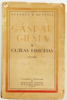 Lote 50 - 1ª EDIÇÃO: GASPAR, GIESTAS E OUTRAS HISTÓRIAS. CONTOS - Bourbon e Meneses, Lisboa, Livraria Popular de Francisco Franco, 1946. 1ª edição. Ostenta ex-libris. Encadernação editorial em brochura. Nota: marginais faltas nas capas; vestígios de acide