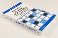 Lote 94 - LA GUERRE NAPOLÉONIENNE. LES SYSTÈMES D'OPÉRATIONS. THÉORIE ET TECHNIQUE - Hubert Camon; préface de Bruno Colson, Paris, Economica; Bibliothèque Stratégie, 1997. Raro. Edição de reconhecido rigor. Encadernação editorial em brochura. Exemplar com