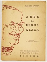 Lote 54 - ARES DA MINHA GRAÇA - Cardoso Martha; máscara de Francisco Valença, Lisboa, 1945. Muito invulgar. Encadernação editorial em brochura. Exemplar ainda por abrir. Nota: miolo em bom estado de conservação; picos de acidez nas capas e muito residualm