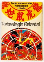 Lote 93 - ASTROLOGIA ORIENTAL. TUDO SOBRE O SEU HORÓSCOPO CHINÊS - H. Ta-Liang, Lisboa, Liber, 1976. Encadernação editorial em brochura. Nota: sinais de manuseamento; vestígios de acidez; assinatura de posse