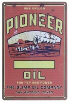 Lote 96 - PLACA PUBLICITÁRIA - Placa metálica com publicidade "Pioneer Oil". Dim: 30x20 cm. Nota: sem uso